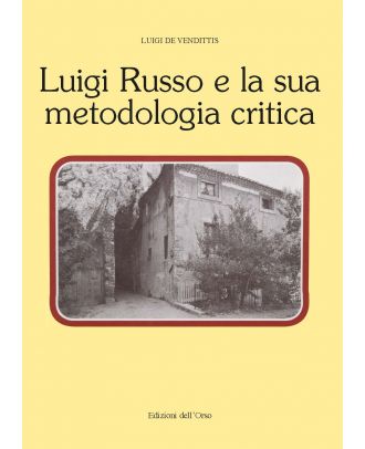 Luigi Russo e la sua metodologia critica