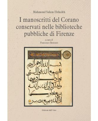 I manoscritti del Corano conservati nelle biblioteche pubbliche di Firenze