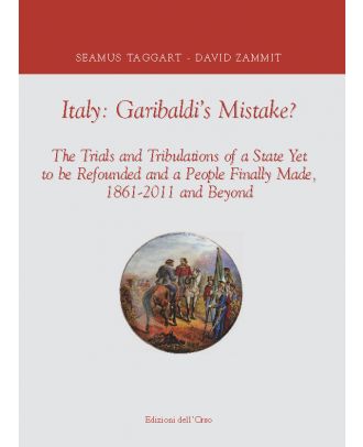 Italy: Garibaldi’s Mistake?