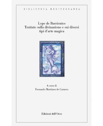 Trattato sulla divinazione e sui diversi tipi d’arte magica