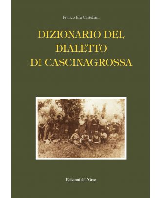 Dizionario del dialetto di Cascinagrossa