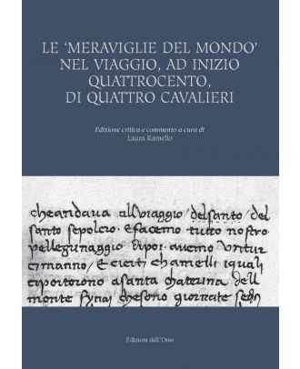 Le 'meraviglie del mondo' nel viaggio, ad inizio Quattrocento, di quattro cavalieri