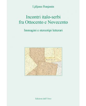 Incontri italo-serbi fra Ottocento e Novecento