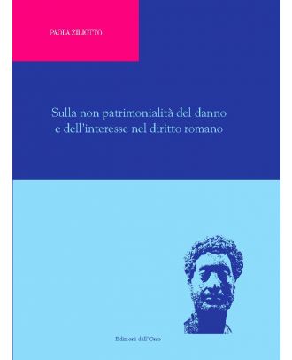 Sulla non patrimonialità del danno e dell'interesse nel diritto romano