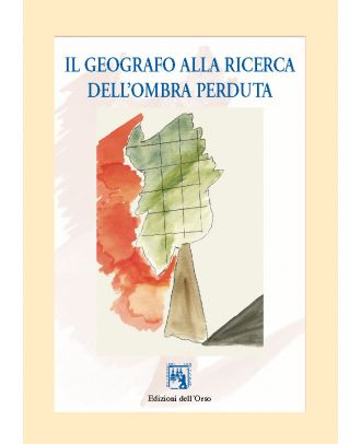 Il geografo alla ricerca dell’ombra perduta