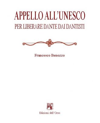 Appello all'UNESCO. Per liberare Dante dai dantisti