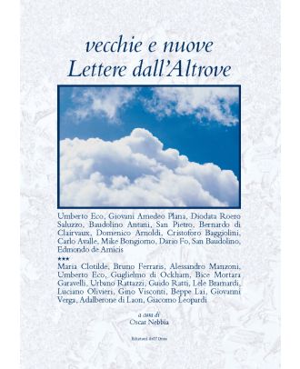 Vecchie e nuove Lettere dall'Altrove