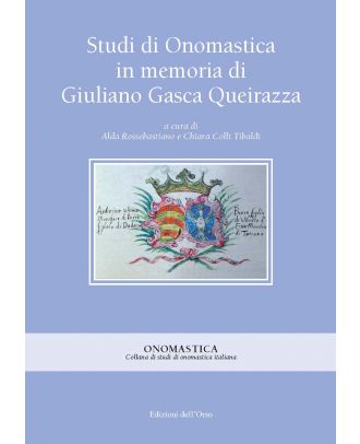 Studi di Onomastica in memoria di Giuliano Gasca Queirazza