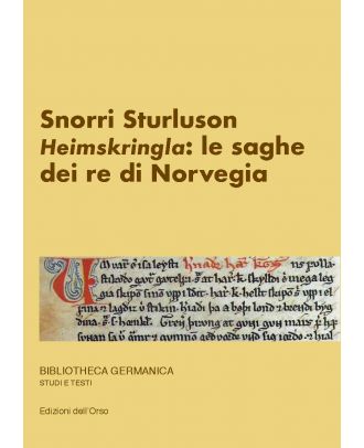 Snorri Sturluson. «Heimskringla»: le saghe dei re di Norvegia (I)