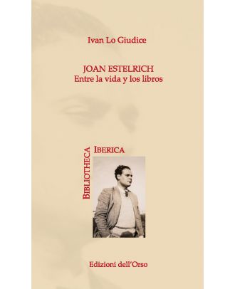 Joan Estelrich entre la vida y los libros