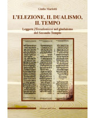 L'elezione, il dualismo, il tempo.