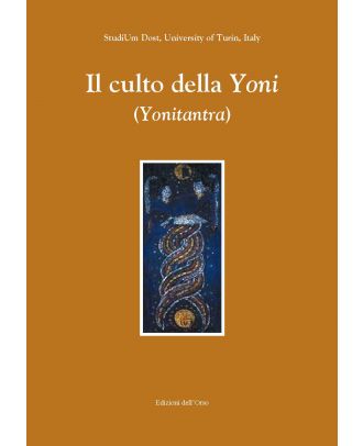 Il culto della «Yoni» (Yonitantra)