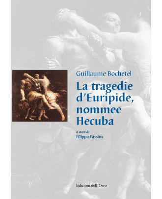 La tragedie d’Euripide, nommee Hecuba