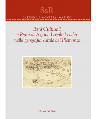 Beni culturali e Piani di Azione Locale Leader nella geografia rurale del Piemonte