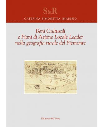 Beni culturali e Piani di Azione Locale Leader nella geografia rurale del Piemonte