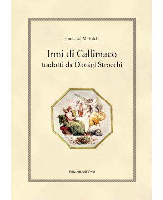 Inni di Callimaco tradotti da Dionigi Strocchi