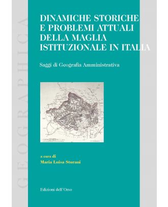 Dinamiche storiche e problemi attuali della maglia istituzionale in Italia