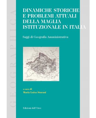 Dinamiche storiche e problemi attuali della maglia istituzionale in Italia