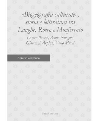 «Biogeografia culturale», storia e letteratura tra Langhe, Roero e Monferrato