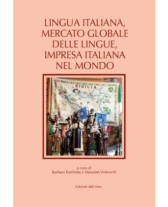 Lingua italiana, mercato globale delle lingue, impresa italiana nel mondo
