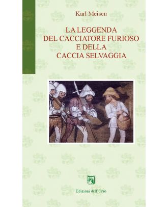 La leggenda del cacciatore furioso e della caccia selvaggia