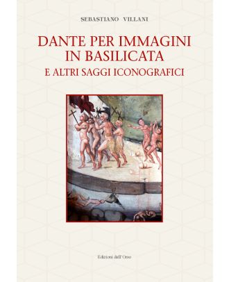 Dante per immagini in Basilicata e altri saggi iconografici
