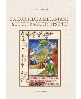 Da Euripide a Metastasio: sulle tracce di Ipsipile