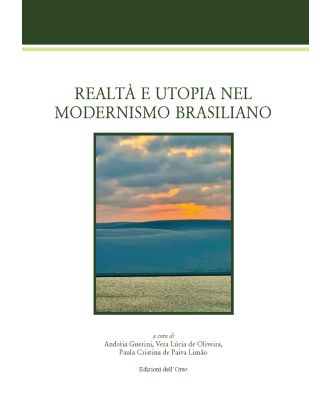 Realtà e utopia nel Modernismo brasiliano