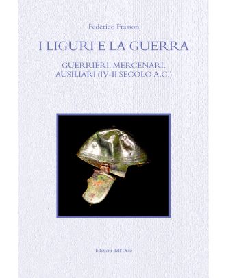 I Liguri e la guerra