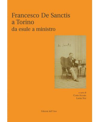 Francesco De Sanctis a Torino da esule a ministro