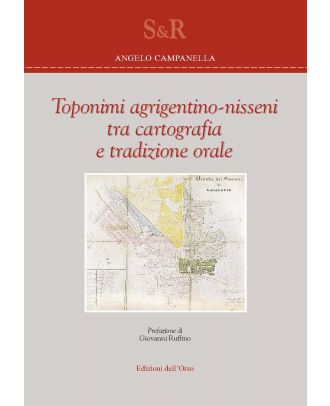 Toponimi agrigentino-nisseni tra cartografia e tradizione orale