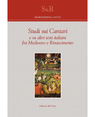 Studi sui Cantari e su altri testi italiani fra Medioevo e Rinascimento