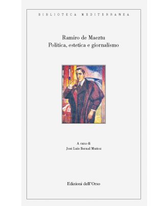 Politica, estetica e giornalismo. Articoli (1896-1936)