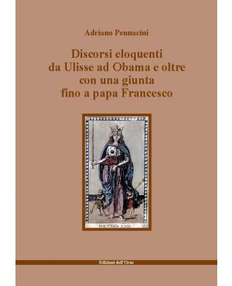 Discorsi eloquenti da Ulisse ad Obama e oltre con una giunta fino a papa Francesco