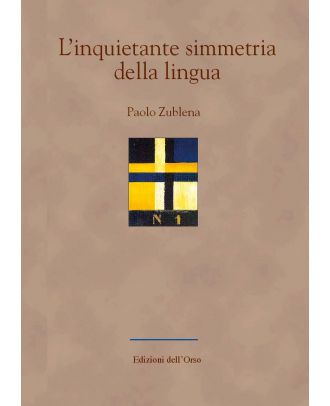 L’inquietante simmetria della lingua