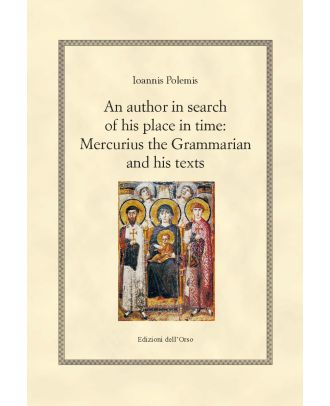 An Author in search of his place in time: Mercurius the Grammarian and his texts