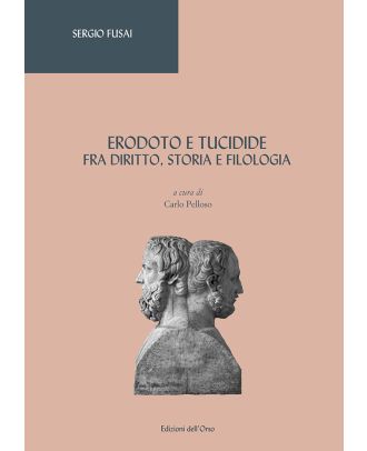 Erodoto e Tucidide fra diritto, storia e filologia