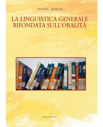 La linguistica generale rifondata sull'oralità