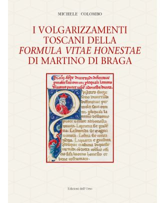 I volgarizzamenti toscani della Formula vitae honestae di Martino di Braga