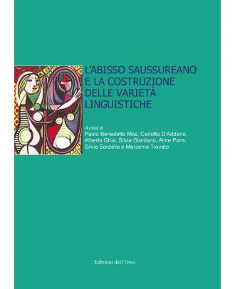 L’abisso saussureano e la costruzione delle varietà linguistiche