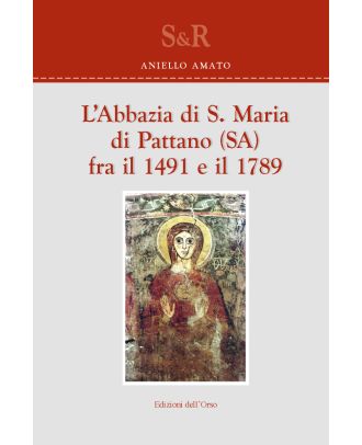 L'Abbazia di S. Maria di Pattano (SA) fra il 1491 e il 1789