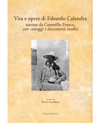 Vita e opere di Edoardo Calandra narrate da Cammillo Franco