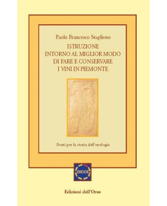 Istruzione intorno al miglior modo di fare e conservare i vini in Piemonte