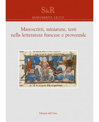 Manoscritti, miniature, testi nella letteratura francese provenzale