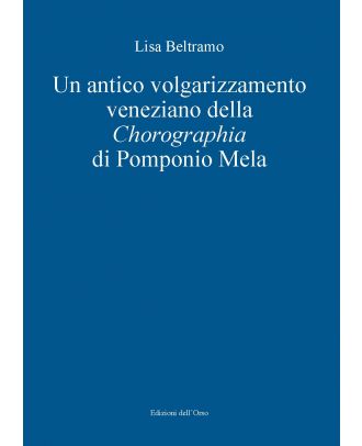Un antico volgarizzamento veneziano della La «Chorographia» di Pomponio Mela