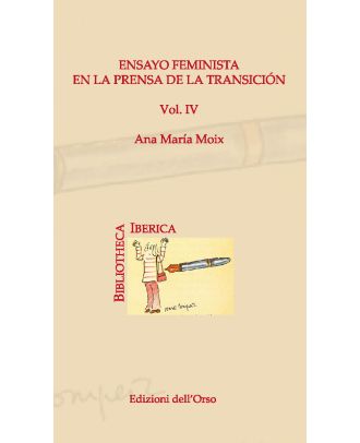 Ensayo feminista en la prensa de la Transicion. Vol. IV