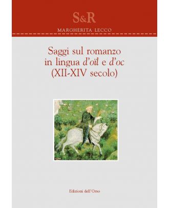 Saggi sul romanzo in lingua d'oil e d'oc (XII-XIV secolo)