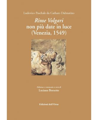 "Rime Volgari" non più date in luce (Venezia, 1549)