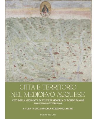 Città e territorio nel Medioevo acquese