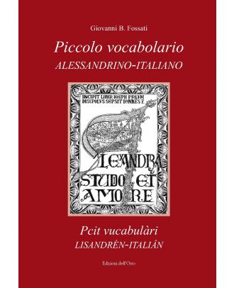 Piccolo vocabolario alessandrino-italiano (Pcit vucabulàri lisandrén-italian)